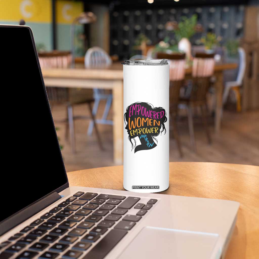 Empowered Women Empower Women Skinny Tumbler TS02 Print Your Wear