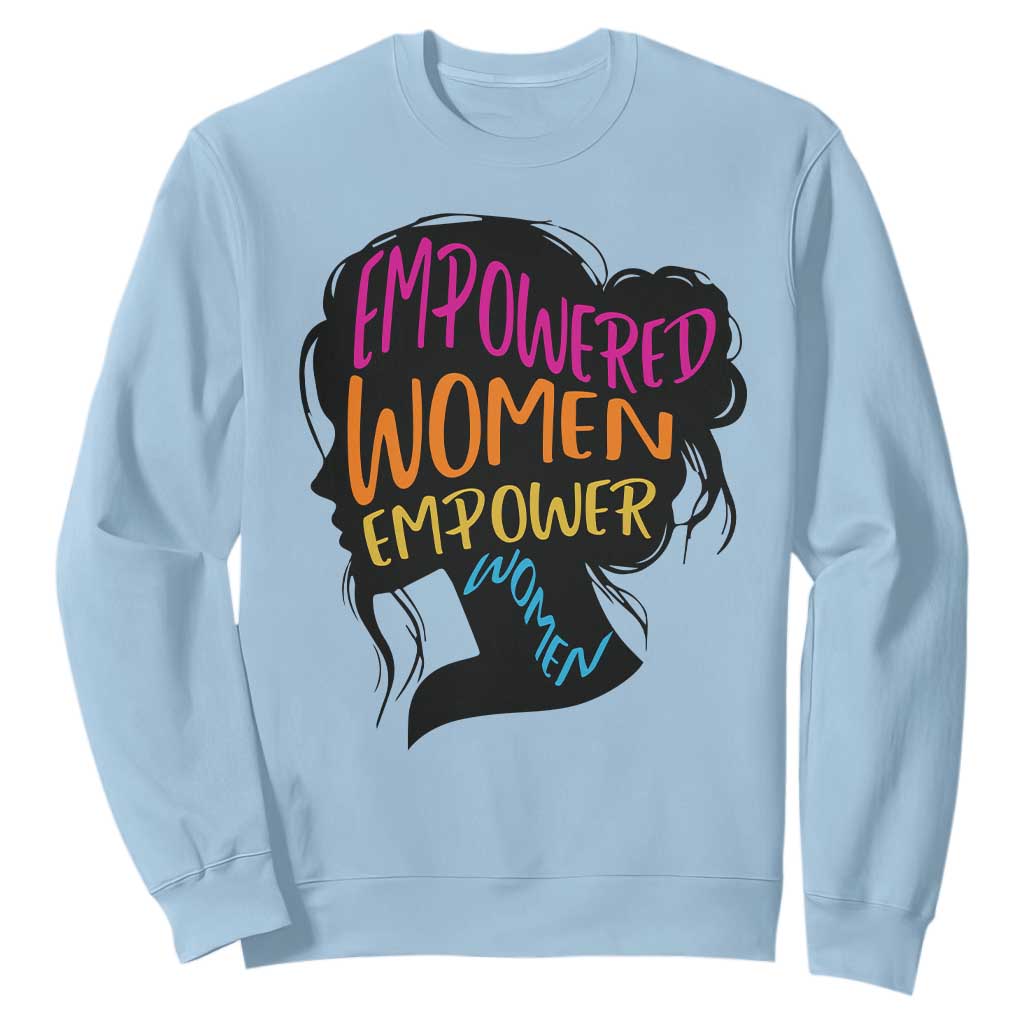 Empowered Women Empower Women Sweatshirt TS02 Light Blue Print Your Wear