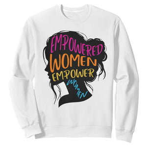 Empowered Women Empower Women Sweatshirt TS02 White Print Your Wear