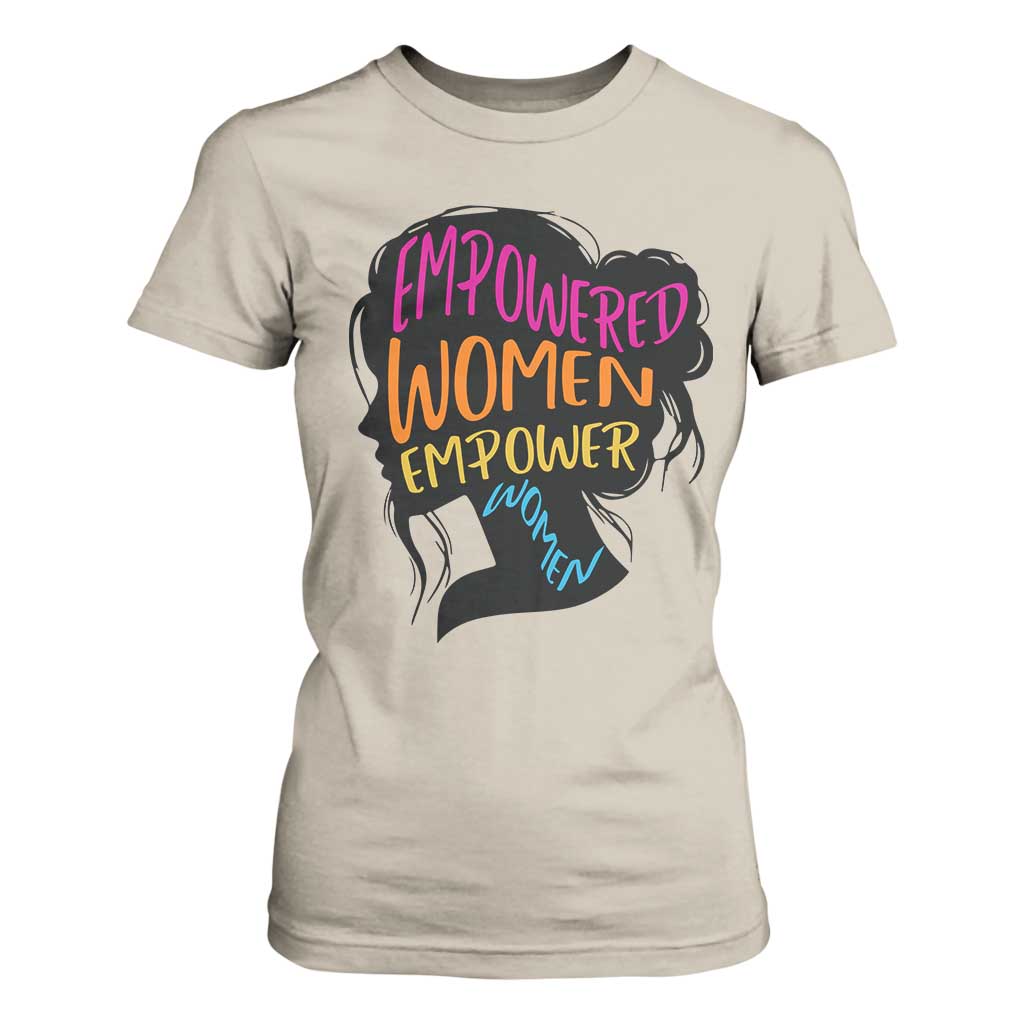 Empowered Women Empower Women T Shirt For Women TS02 Sand Print Your Wear