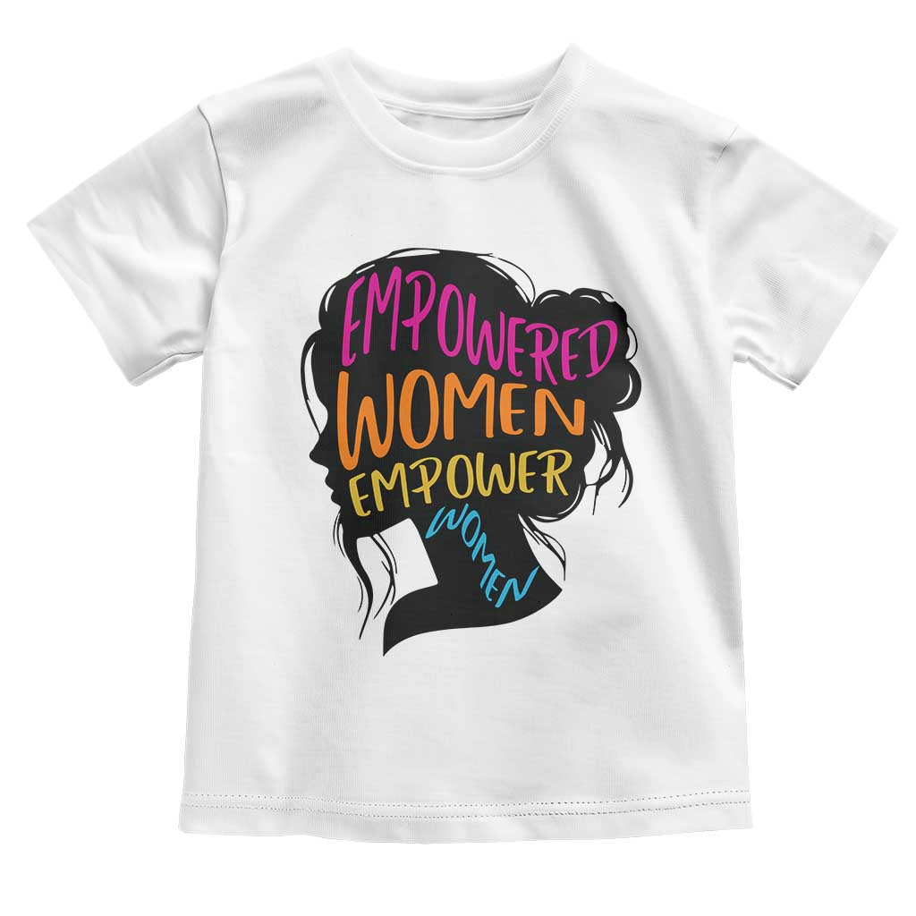 Empowered Women Empower Women Toddler T Shirt TS02 White Print Your Wear