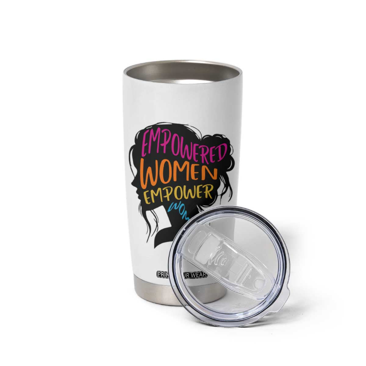 Empowered Women Empower Women Tumbler Cup TS02 Print Your Wear