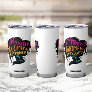 Empowered Women Empower Women Tumbler Cup TS02 Print Your Wear