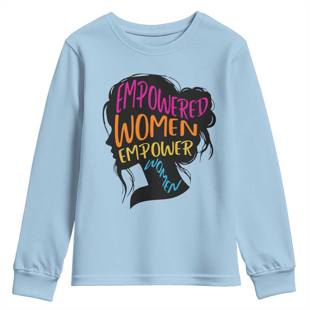 Empowered Women Empower Women Youth Sweatshirt TS02 Light Blue Print Your Wear