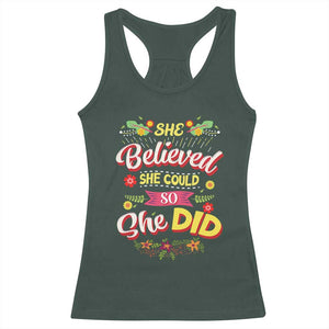 She Believed She Could So She Did Racerback Tank Top TS02 Dark Forest Green Print Your Wear