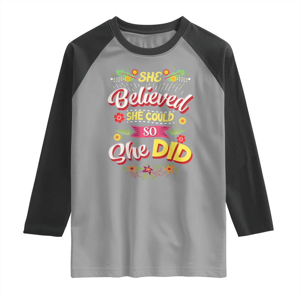 She Believed She Could So She Did Raglan Shirt TS02 Sport Gray Black Print Your Wear