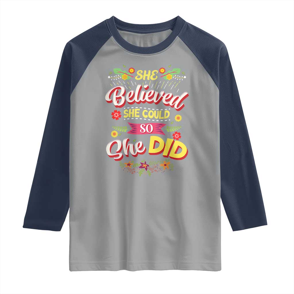 She Believed She Could So She Did Raglan Shirt TS02 Sport Gray Navy Print Your Wear