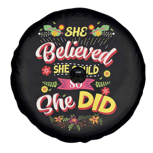 She Believed She Could So She Did Spare Tire Cover TS02 Print Your Wear