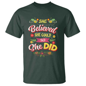 She Believed She Could So She Did T Shirt TS02 Dark Forest Green Print Your Wear