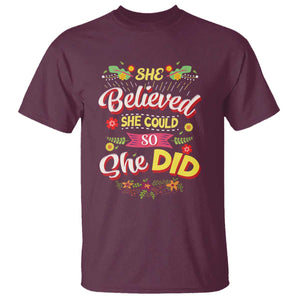 She Believed She Could So She Did T Shirt TS02 Maroon Print Your Wear