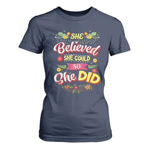 She Believed She Could So She Did T Shirt For Women TS02 Navy Print Your Wear