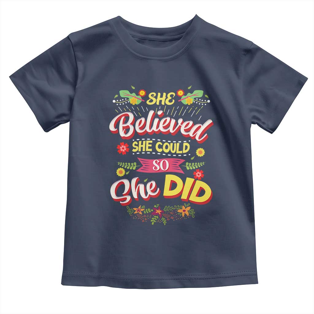 She Believed She Could So She Did Toddler T Shirt TS02 Navy Print Your Wear