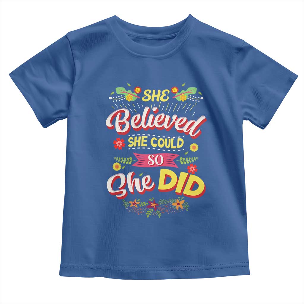 She Believed She Could So She Did Toddler T Shirt TS02 Royal Blue Print Your Wear