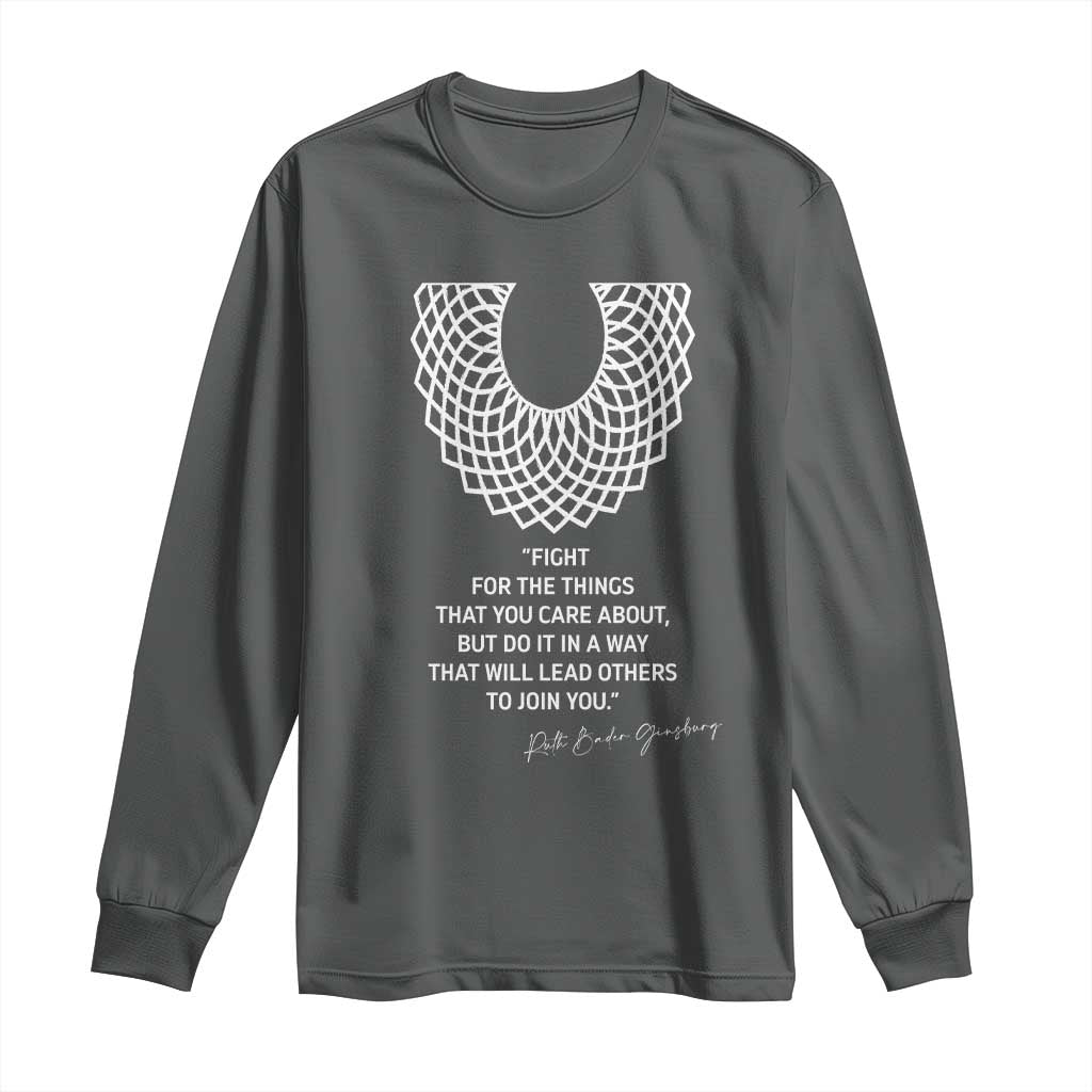 RGB Inspirational Quotes Long Sleeve Shirt Fight For The Things You Care About TS02 Dark Heather Print Your Wear