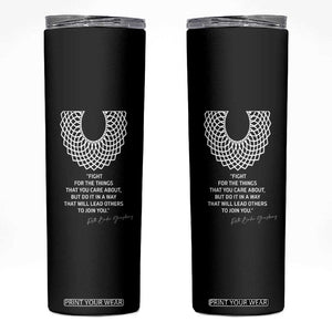 RGB Inspirational Quotes Skinny Tumbler Fight For The Things You Care About TS02 Black Print Your Wear