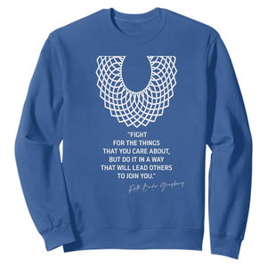 RGB Inspirational Quotes Sweatshirt Fight For The Things You Care About TS02 Royal Blue Print Your Wear