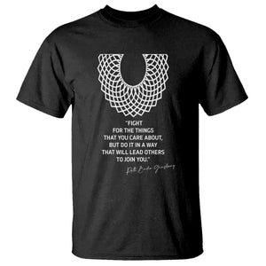 RGB Inspirational Quotes T Shirt Fight For The Things You Care About TS02 Black Print Your Wear