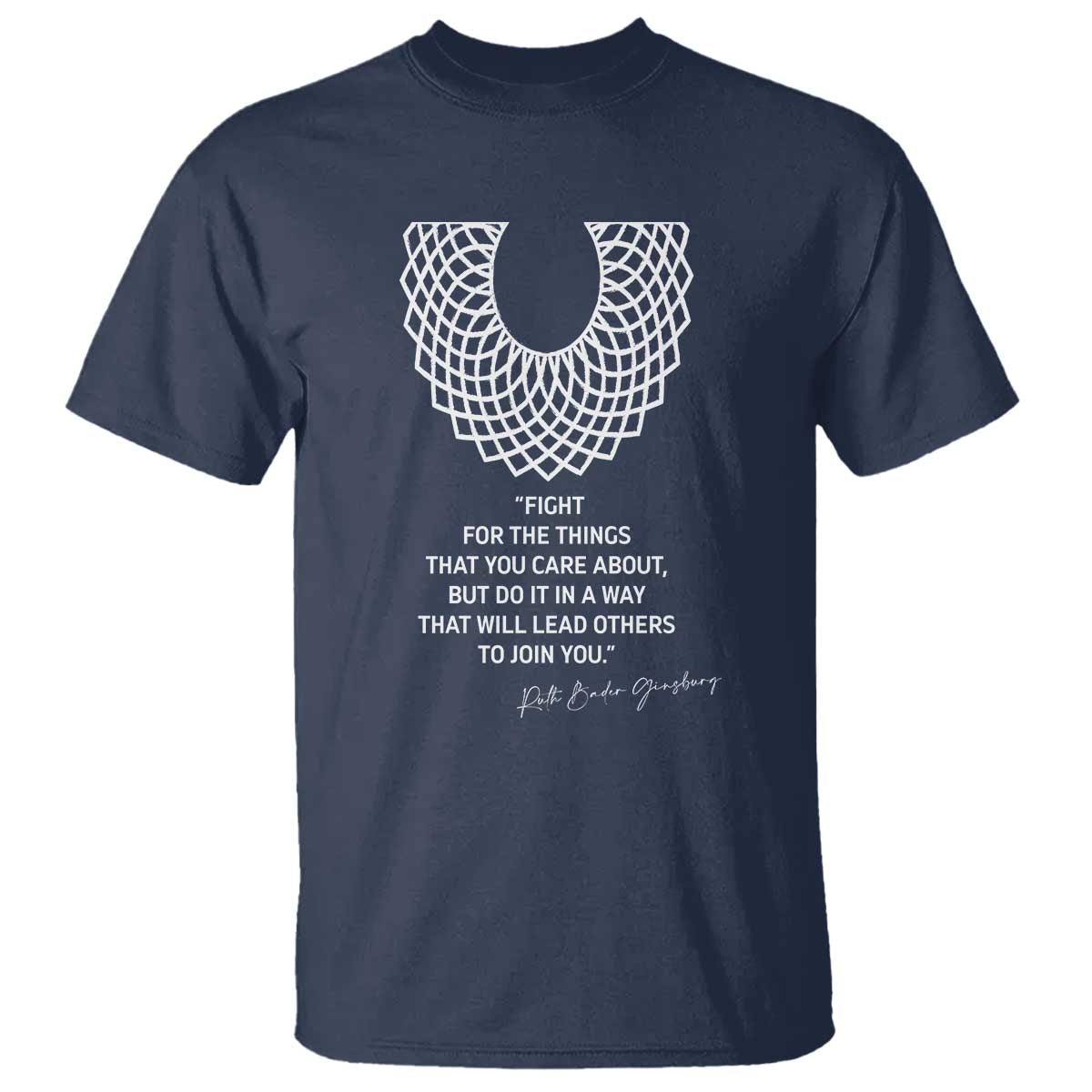 RGB Inspirational Quotes T Shirt Fight For The Things You Care About TS02 Navy Print Your Wear