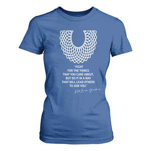 RGB Inspirational Quotes T Shirt For Women Fight For The Things You Care About TS02 Royal Blue Print Your Wear
