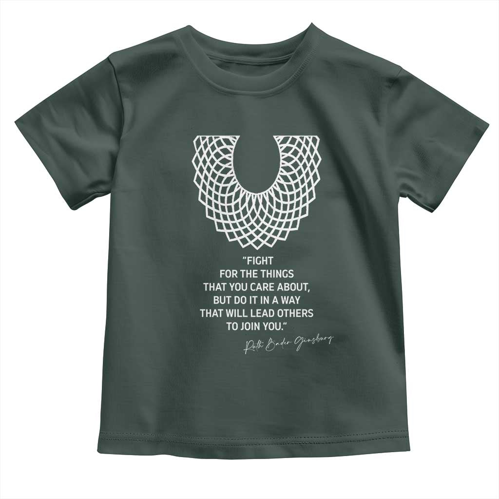 RGB Inspirational Quotes Toddler T Shirt Fight For The Things You Care About TS02 Dark Forest Green Print Your Wear