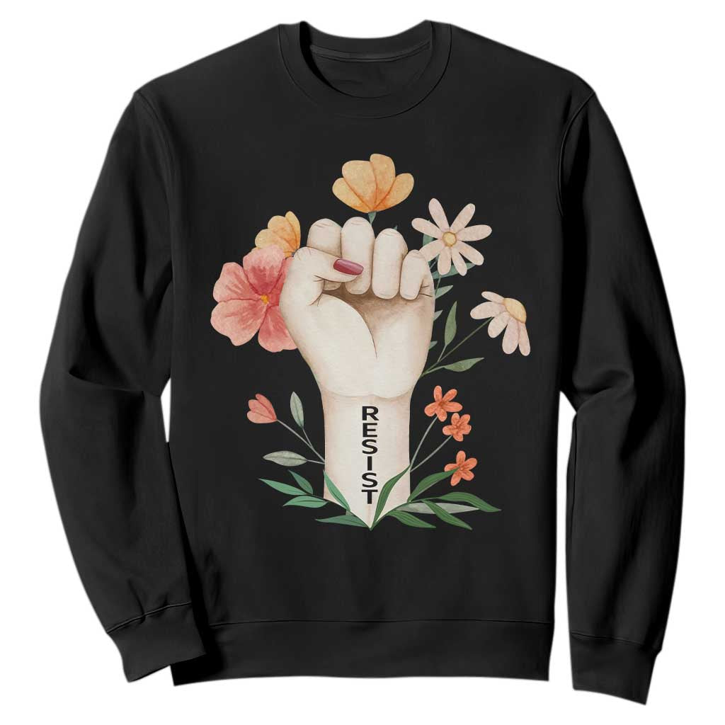 Empowered Women Sweatshirt Resist Raised Fist Retro Boho TS02 Black Print Your Wear