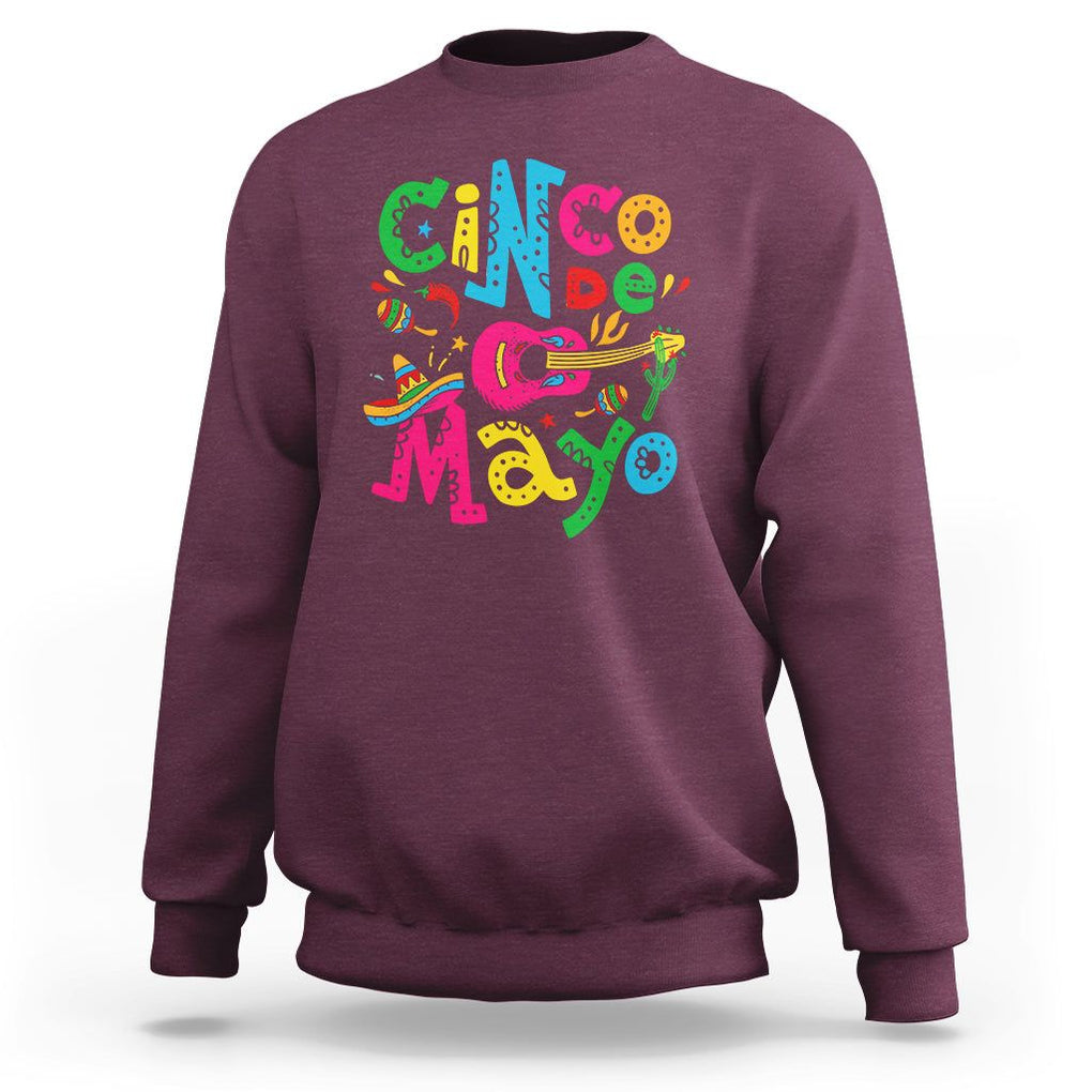 Funny Cinco De Mayo Sweatshirt Cinco De Mayo Mexican Fiesta 5 De Mayo Latina Mexican Party TS02 Maroon Printyourwear
