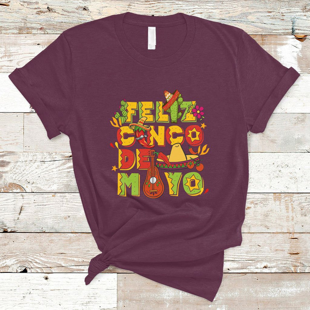 Funny Cinco De Mayo T Shirt Feliz Cinco De Mayo Mexican Fiesta Happy 5 De Mayo Party TS02 Maroon Printyourwear