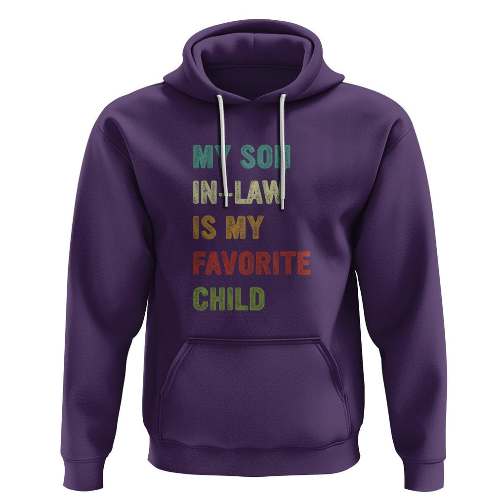 Son In Law Hoodie My Son In Law Is My Favorite Child Funny Family Humor TS02 Printyourwear