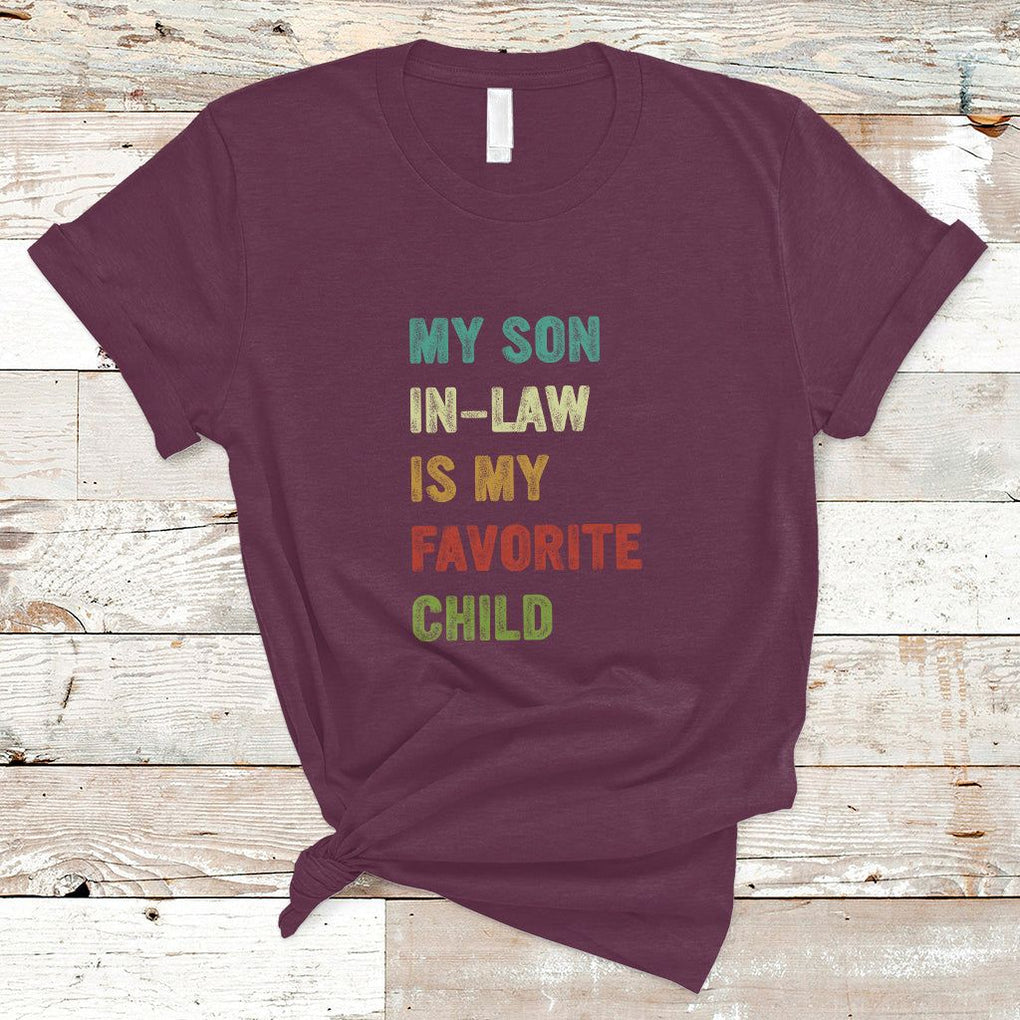 Son In Law T Shirt My Son In Law Is My Favorite Child Funny Family Humor TS02 Printyourwear