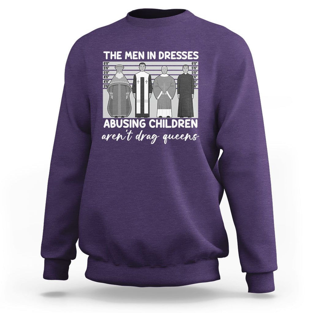 Funny Drag Queen Sweatshirt The Men In Dresses Abusing Children Aren't Drag Queens TS02 Purple Printyourwear