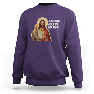 Funny Jesus Sweatshirt Ask Me About ROSC Funny Best ROSC Ever Jesus CPR Nurse Nursing Doctor Surgeon TS02 Purple Printyourwear