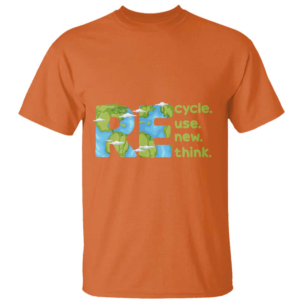 Earth Day T Shirt Recycle Reuse Renew Rethink Outfit For Earth Day 2023 TS02 Orange Printyourwear