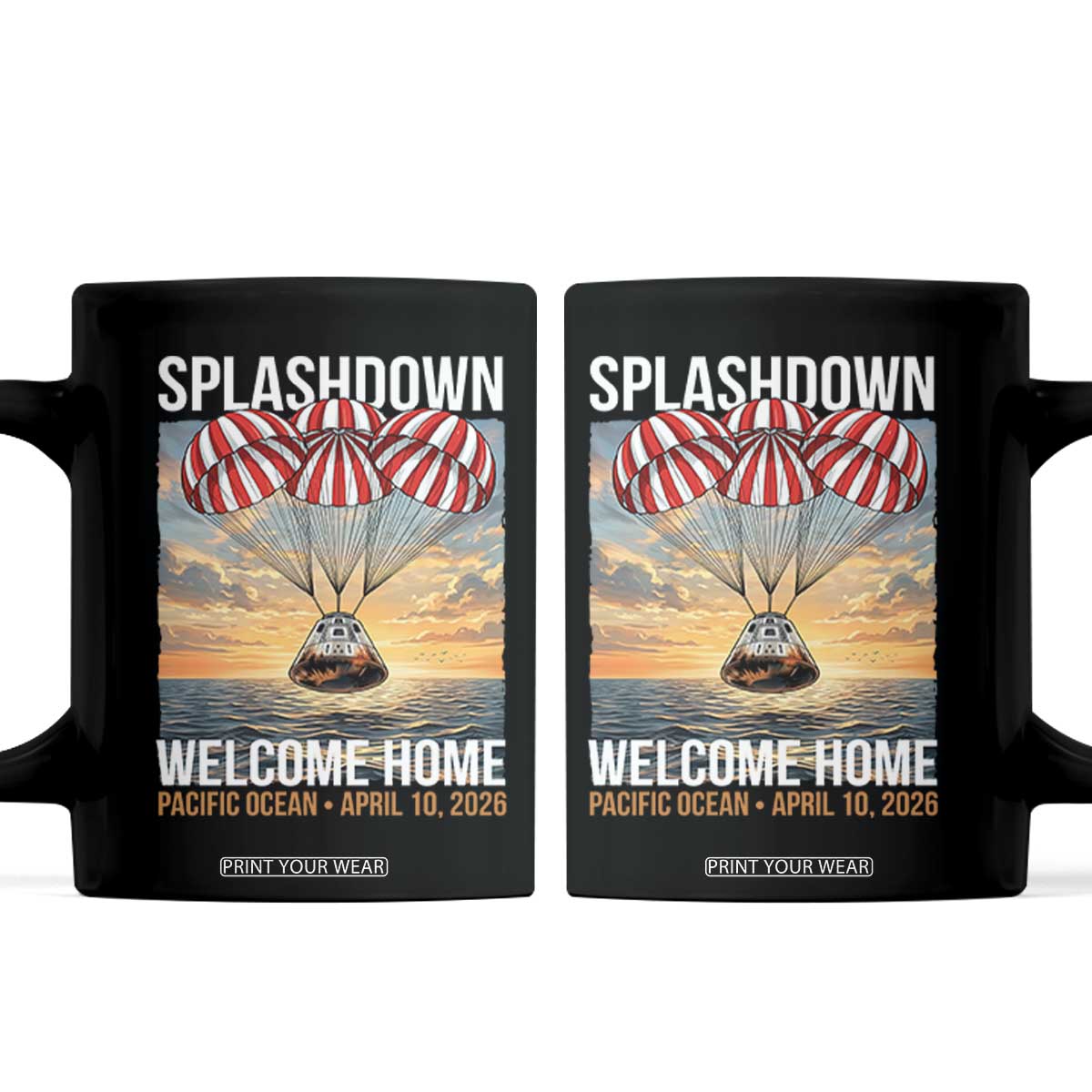 2026 Lunar Mission Splashdown Welcome Home Coffee Mug Pacific Ocean April 10 Vintage Capsule Recovery Graphic TS02 Black Print Your Wear