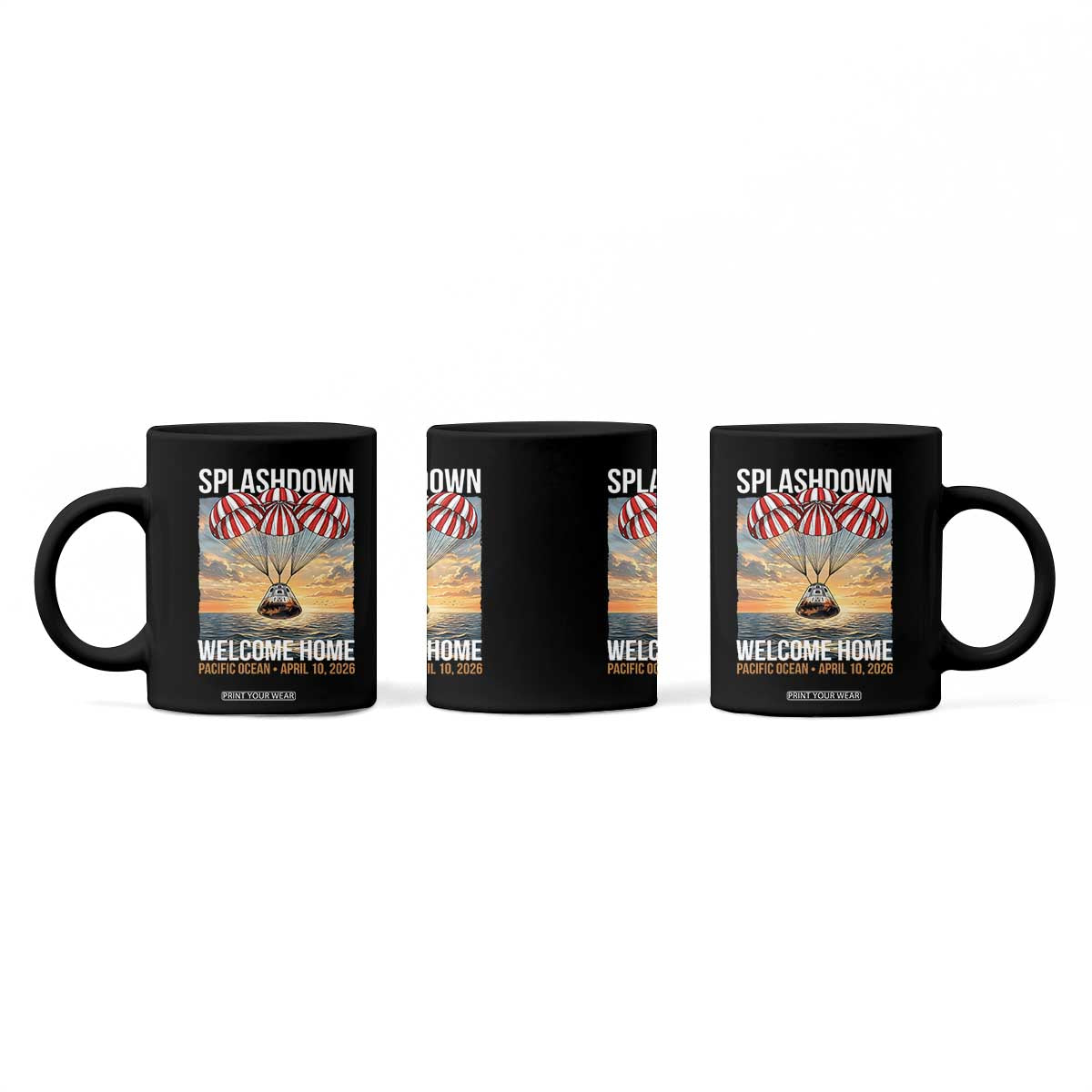 2026 Lunar Mission Splashdown Welcome Home Coffee Mug Pacific Ocean April 10 Vintage Capsule Recovery Graphic TS02 Print Your Wear