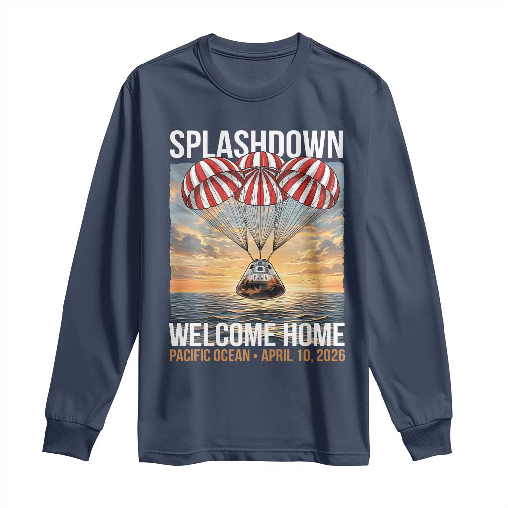 2026 Lunar Mission Splashdown Welcome Home Long Sleeve Shirt Pacific Ocean April 10 Vintage Capsule Recovery Graphic TS02 Navy Print Your Wear