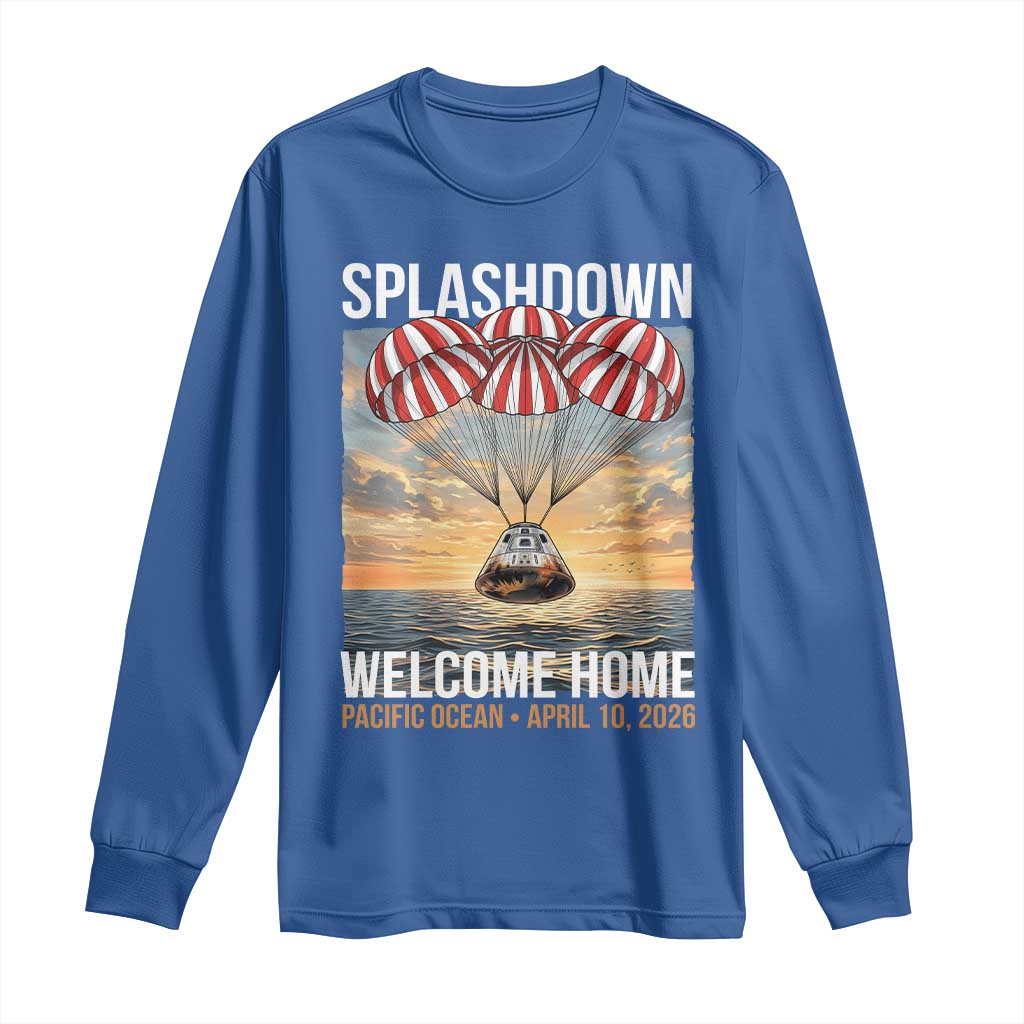 2026 Lunar Mission Splashdown Welcome Home Long Sleeve Shirt Pacific Ocean April 10 Vintage Capsule Recovery Graphic TS02 Royal Blue Print Your Wear
