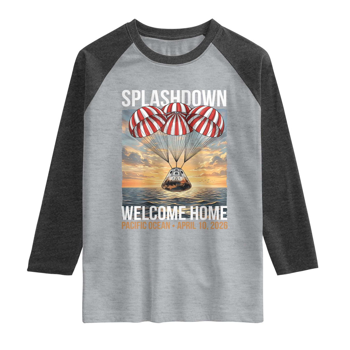2026 Lunar Mission Splashdown Welcome Home Raglan Shirt Pacific Ocean April 10 Vintage Capsule Recovery Graphic TS02 Heather Gray Heather Charcoal Print Your Wear