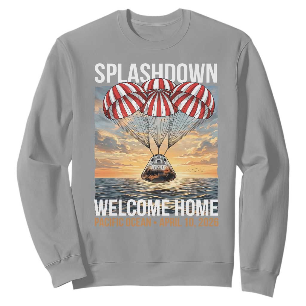 2026 Lunar Mission Splashdown Welcome Home Sweatshirt Pacific Ocean April 10 Vintage Capsule Recovery Graphic TS02 Sport Gray Print Your Wear