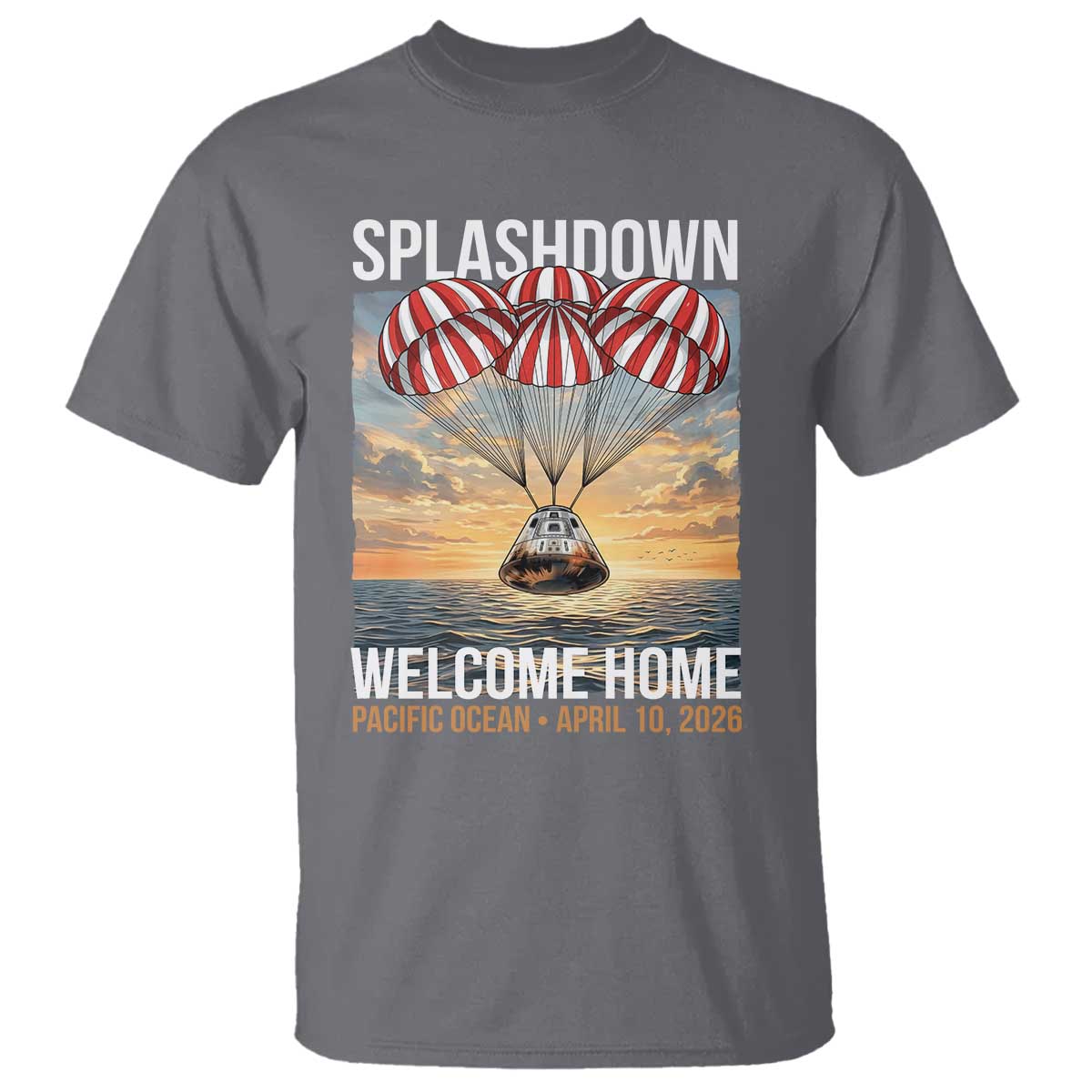 2026 Lunar Mission Splashdown Welcome Home T Shirt Pacific Ocean April 10 Vintage Capsule Recovery Graphic TS02 Charcoal Print Your Wear