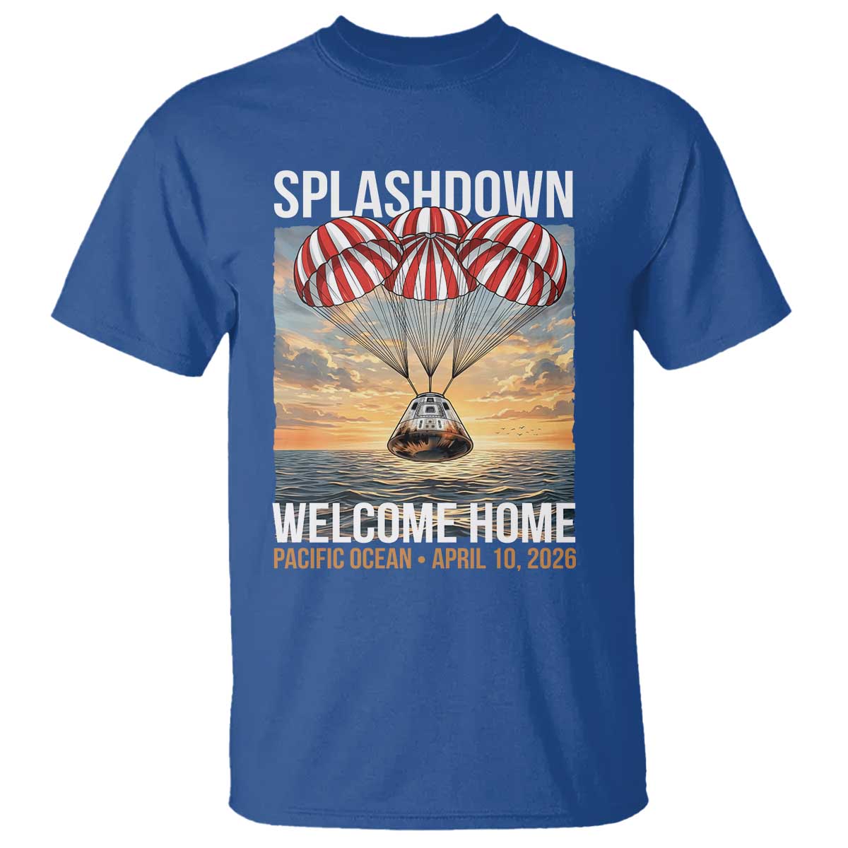 2026 Lunar Mission Splashdown Welcome Home T Shirt Pacific Ocean April 10 Vintage Capsule Recovery Graphic TS02 Royal Blue Print Your Wear
