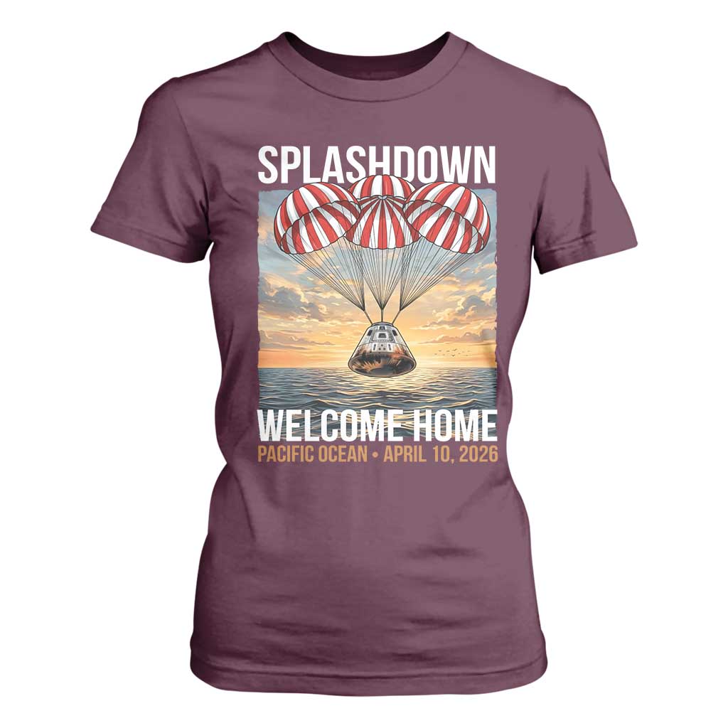2026 Lunar Mission Splashdown Welcome Home T Shirt For Women Pacific Ocean April 10 Vintage Capsule Recovery Graphic TS02 Maroon Print Your Wear