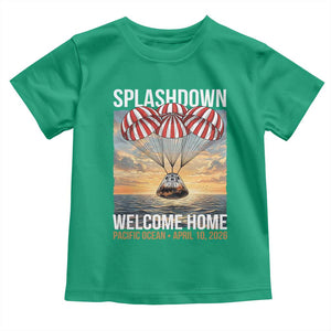 2026 Lunar Mission Splashdown Welcome Home Toddler T Shirt Pacific Ocean April 10 Vintage Capsule Recovery Graphic TS02 Irish Green Print Your Wear