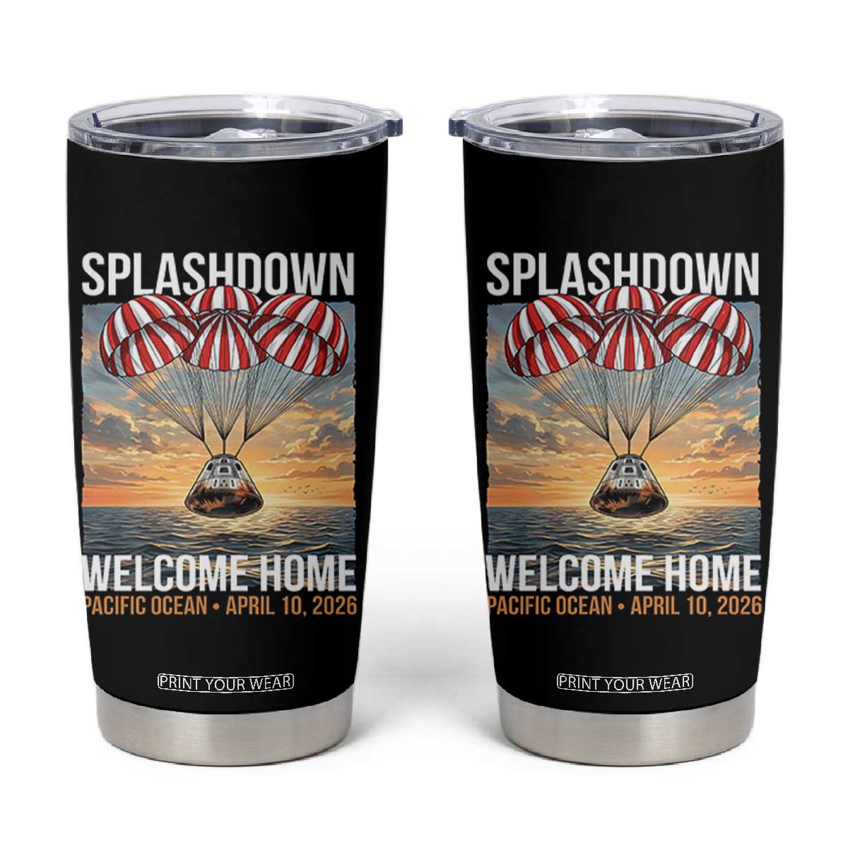 2026 Lunar Mission Splashdown Welcome Home Tumbler Cup Pacific Ocean April 10 Vintage Capsule Recovery Graphic TS02 Black Print Your Wear