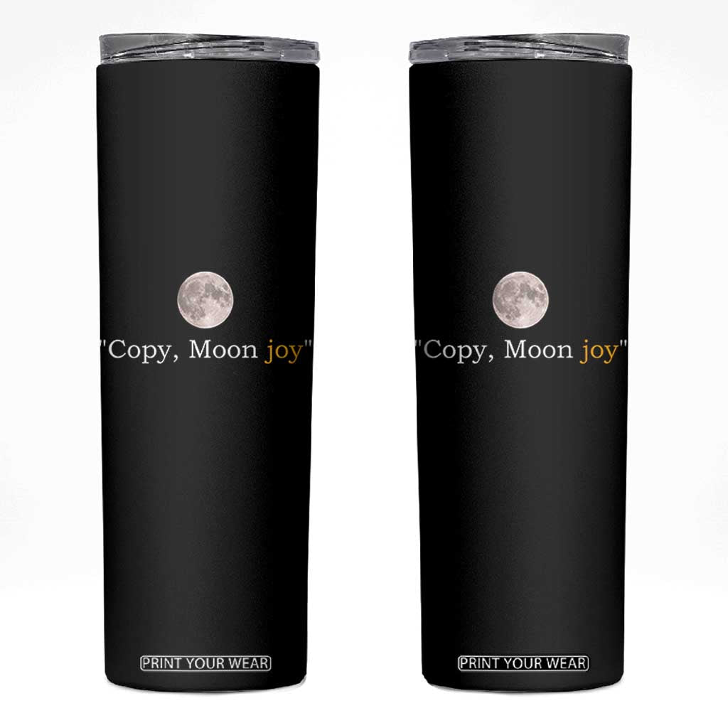 Copy Moon Joy Space Minimalist Skinny Tumbler 2026 Lunar Mission Success TS02 Black Print Your Wear
