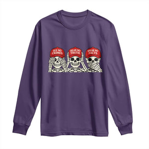 See No Crimes Hear No Truth Speak No Facts Skeletons Long Sleeve Shirt Political Satire Three Wise Monkeys Graphic TS02 Purple Print Your Wear
