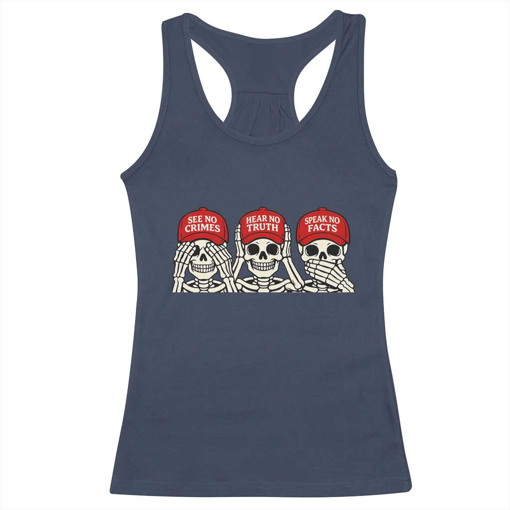 See No Crimes Hear No Truth Speak No Facts Skeletons Racerback Tank Top Political Satire Three Wise Monkeys Graphic TS02 Navy Print Your Wear