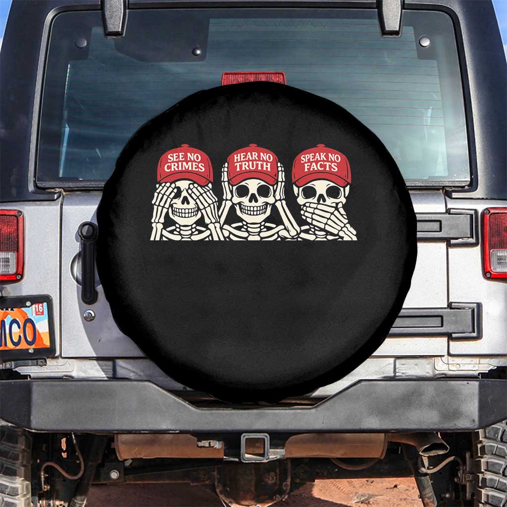 See No Crimes Hear No Truth Speak No Facts Skeletons Spare Tire Cover Political Satire Three Wise Monkeys Graphic TS02 No hole Black Print Your Wear