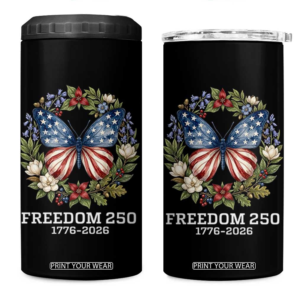 Freedom 250 Years American Flag Butterfly 4 in 1 Can Cooler Tumbler Floral Wreath Patriotic 1776-2026 Semiquincentennial Celebration TS02 One Size: 16 oz Black Print Your Wear