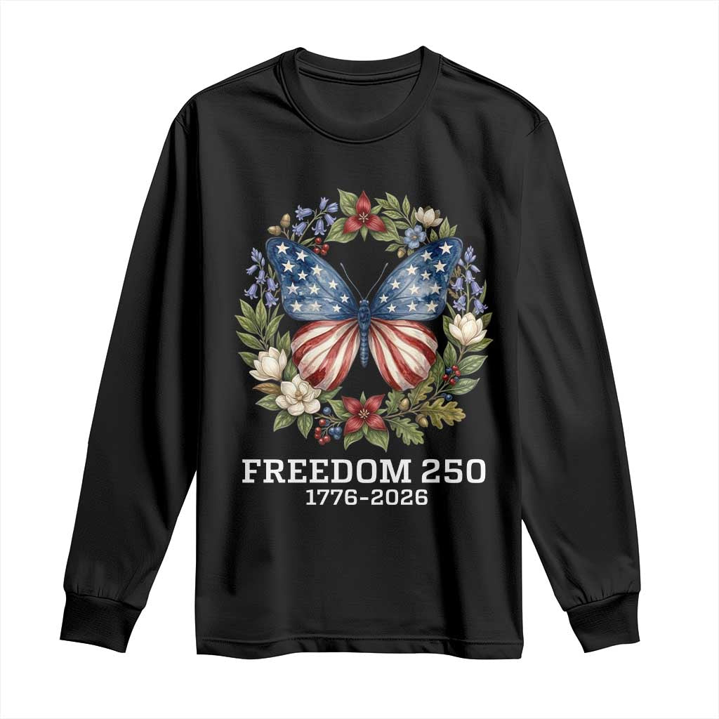 Freedom 250 Years American Flag Butterfly Long Sleeve Shirt Floral Wreath Patriotic 1776-2026 Semiquincentennial Celebration TS02 Black Print Your Wear