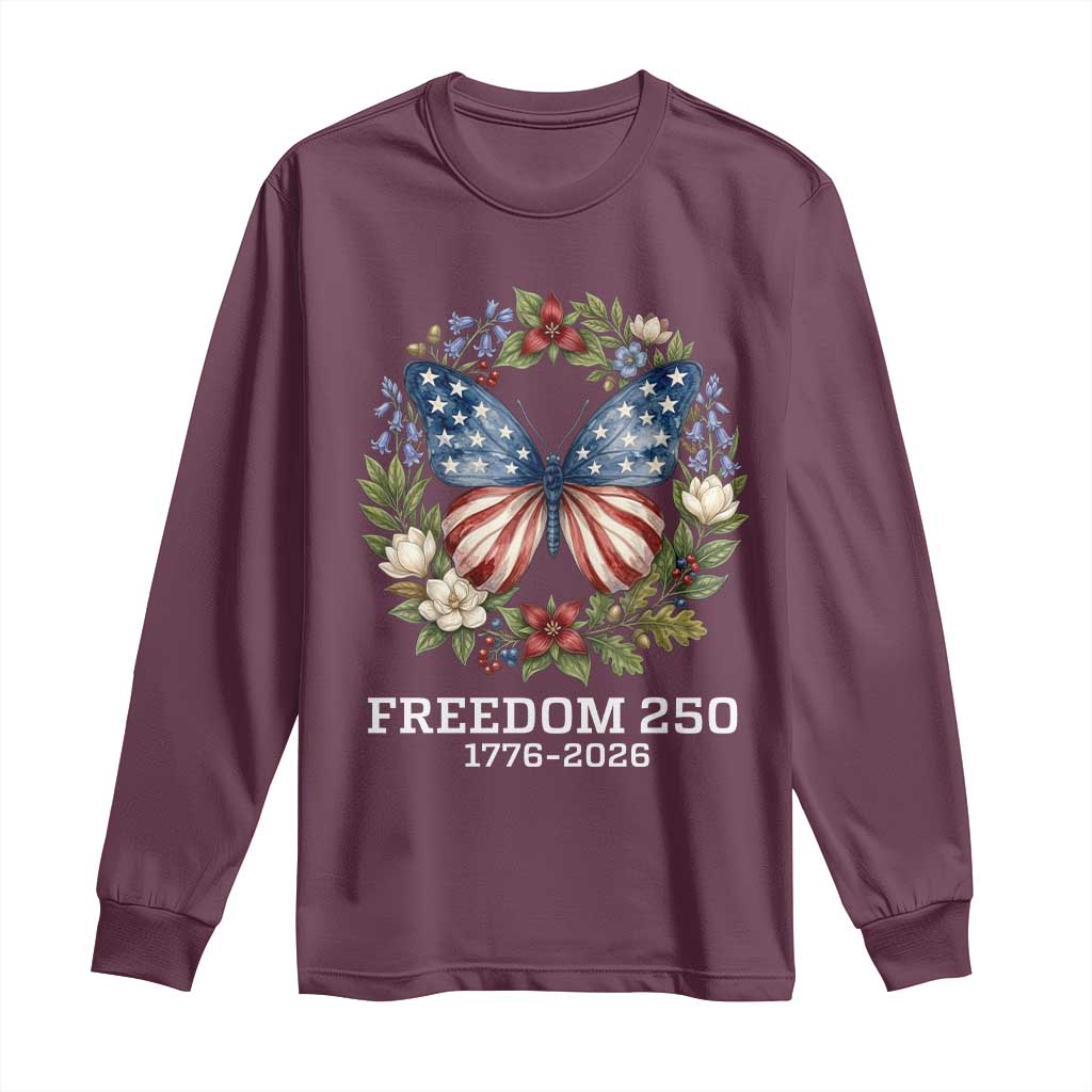 Freedom 250 Years American Flag Butterfly Long Sleeve Shirt Floral Wreath Patriotic 1776-2026 Semiquincentennial Celebration TS02 Maroon Print Your Wear
